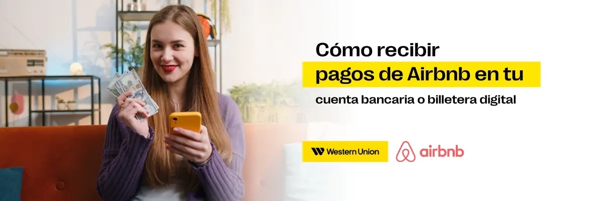Recibir pagos Airbnb, mujer con dinero y celular en mano