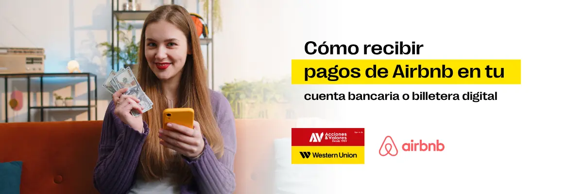Recibir pagos Airbnb, mujer con dinero y celular en mano