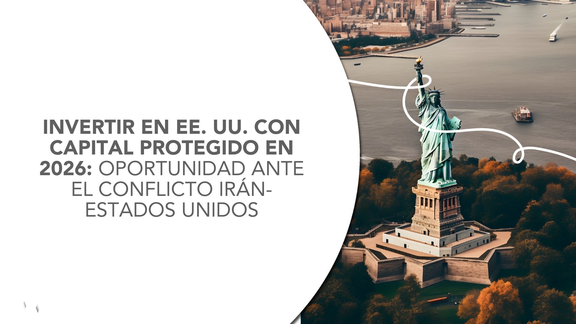 Invertir en EE. UU. con capital protegido