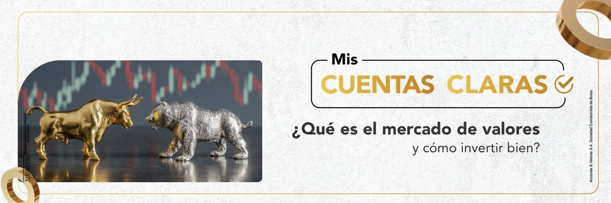 ¿Qué es el mercado de valores y cómo invertir bien?